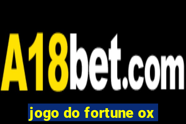 jogo do fortune ox